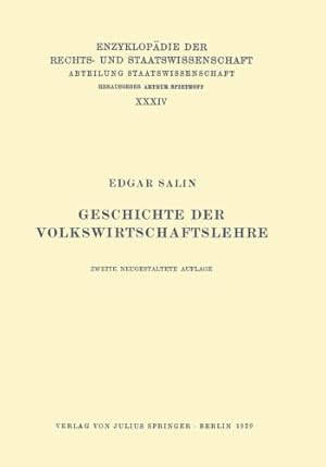 Seller image for Geschichte der Volkswirtschaftslehre (Enzyklop ¤die der Rechts- und Staatswissenschaft / Abteilung Staatswissenschaft) (German Edition) by Salin, Edgar [Paperback ] for sale by booksXpress