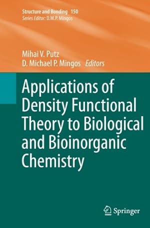 Seller image for Applications of Density Functional Theory to Biological and Bioinorganic Chemistry (Structure and Bonding) [Paperback ] for sale by booksXpress