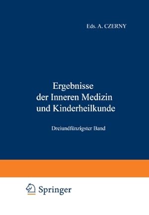 Imagen del vendedor de Ergebnisse der Inneren Medizin und Kinderheilkunde: Dreiundf ¼nfzigster Band (Ergebnisse der Inneren Medizin und Kinderheilkunde (53)) (German Edition) by Pfaundler, M. v., Schittenhelm, A. [Paperback ] a la venta por booksXpress