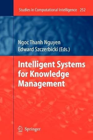 Seller image for Intelligent Systems for Knowledge Management (Studies in Computational Intelligence) by Szczerbicki, Edward [Paperback ] for sale by booksXpress