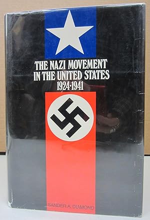 Bild des Verkufers fr The Nazi Movement in the United States 1924-1941 zum Verkauf von Midway Book Store (ABAA)