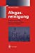 Imagen del vendedor de Abgasreinigung: Verfahrensprinzipien, Berechnungsgrundlagen, Verfahrensvergleich (German Edition) by Schultes, Michael [Paperback ] a la venta por booksXpress