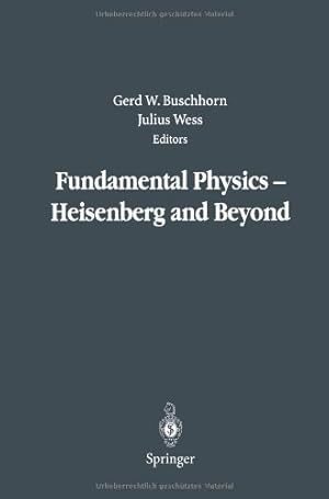 Imagen del vendedor de Fundamental Physics - Heisenberg and Beyond by W.Buschhorn, Gerd [Paperback ] a la venta por booksXpress