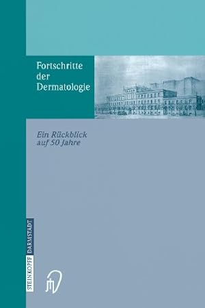 Seller image for Fortschritte der Dermatologie: Ein R ¼ckblick Auf 50 Jahre Anl ¤sslich Des 80. Geburtstages (German Edition) by Konz, Birger [Paperback ] for sale by booksXpress