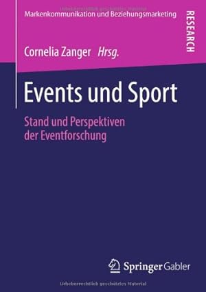 Seller image for Events und Sport: Stand und Perspektiven der Eventforschung (Markenkommunikation und Beziehungsmarketing) (German Edition) [Paperback ] for sale by booksXpress