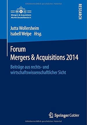 Seller image for Forum Mergers & Acquisitions 2014: Beiträge aus rechts- und wirtschaftswissenschaftlicher Sicht (German Edition) [Paperback ] for sale by booksXpress