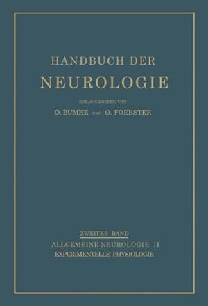 Seller image for Experimentelle Physiologie (Handbuch der Neurologie (2)) (German Edition) by Berger, H.G., Br ¼cke, E., Barenne, Dusser de, Karplus, J.P., Kennard, M.A., Mair, R., Rademaker, G.G.J., Schilf, E., Wachholder, K., Winterstein, H., Wolff, H.G. [Paperback ] for sale by booksXpress