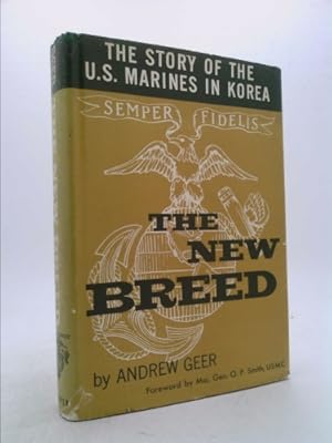 Image du vendeur pour The New Breed: The Story of the U. S. Marines in Korea mis en vente par ThriftBooksVintage