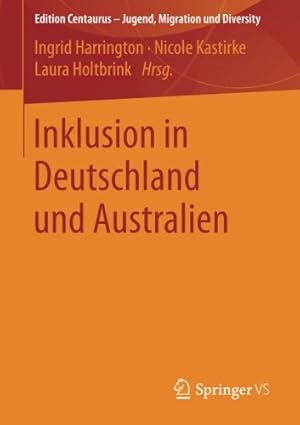 Imagen del vendedor de Inklusion in Deutschland und Australien (Edition Centaurus Jugend, Migration und Diversity) (German and English Edition) [Paperback ] a la venta por booksXpress