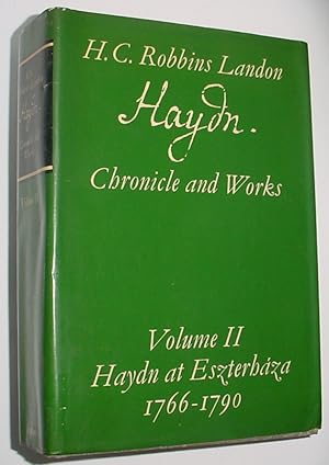 Imagen del vendedor de Haydn. Chronicle and Works, Volume II Haydn at Eszterhaza 1766 - 1790 a la venta por R Bryan Old Books