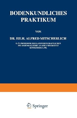 Imagen del vendedor de Bodenkundliches Praktikum (German Edition) by Mitscherlich, Eilh. Alfred [Paperback ] a la venta por booksXpress