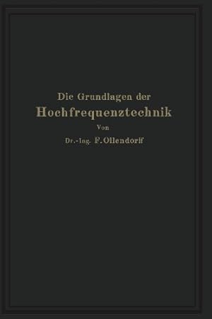 Imagen del vendedor de Die Grundlagen der Hochfrequenztechnik: Eine Einf ¼hrung in die Theorie (German Edition) by Ollendorff, Franz [Paperback ] a la venta por booksXpress