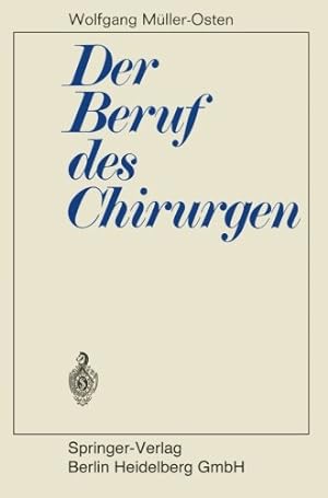 Immagine del venditore per Der Beruf des Chirurgen (German Edition) by Muller-Osten, Wolfgang [Paperback ] venduto da booksXpress