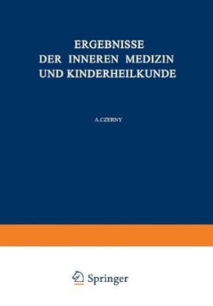 Seller image for Ergebnisse der Inneren Medizin und Kinderheilkunde: F ¼nfunddreissigster Band (Ergebnisse der Inneren Medizin und Kinderheilkunde (35)) (German Edition) by Langstein, L., Schittenhelm, A. [Paperback ] for sale by booksXpress