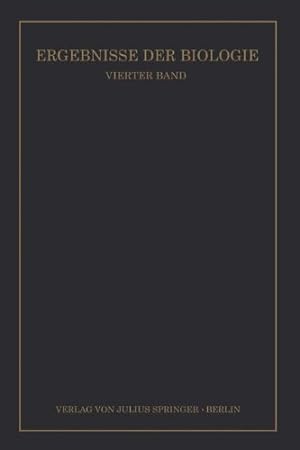 Imagen del vendedor de Ergebnisse der Biologie: Vierter Band (German Edition) by Frisch, K.v., Goldschmidt, R., Ruhland, W., Winterstein, H. [Paperback ] a la venta por booksXpress