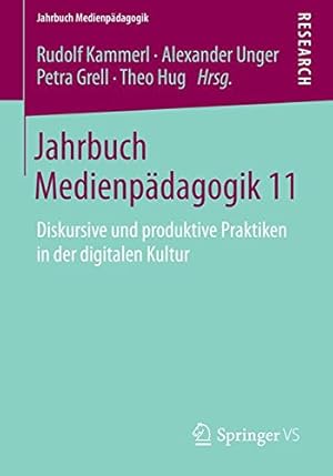 Immagine del venditore per Jahrbuch Medienpädagogik 11: Diskursive und produktive Praktiken in der digitalen Kultur (German Edition) [Paperback ] venduto da booksXpress