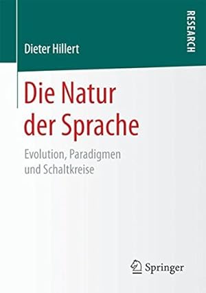 Seller image for Die Natur der Sprache: Evolution, Paradigmen und Schaltkreise (German Edition) by Hillert, Dieter [Paperback ] for sale by booksXpress