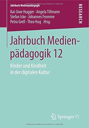 Seller image for Jahrbuch Medienpädagogik 12: Kinder und Kindheit in der digitalen Kultur (German Edition) [Paperback ] for sale by booksXpress