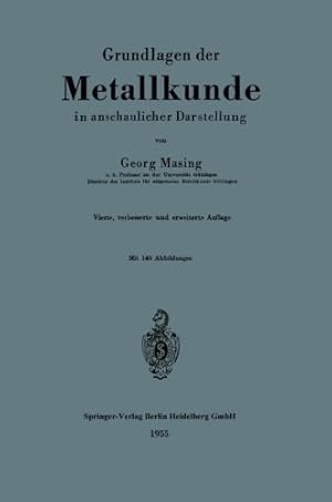 Seller image for Grundlagen der Metallkunde in anschaulicher Darstellung (German Edition) by Masing, Georg [Paperback ] for sale by booksXpress