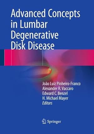 Imagen del vendedor de Advanced Concepts in Lumbar Degenerative Disk Disease [Paperback ] a la venta por booksXpress