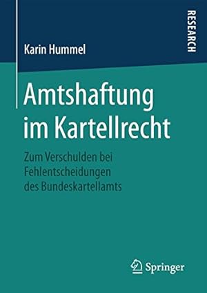 Imagen del vendedor de Amtshaftung im Kartellrecht: Zum Verschulden bei Fehlentscheidungen des Bundeskartellamts (German Edition) by Hummel, Karin [Paperback ] a la venta por booksXpress