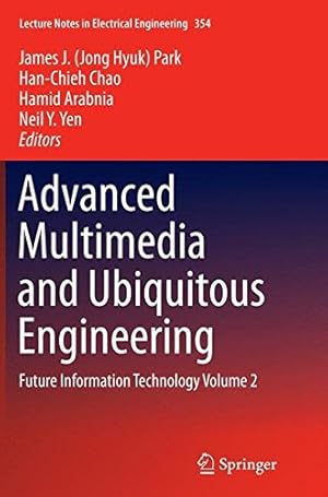 Seller image for Advanced Multimedia and Ubiquitous Engineering: Future Information Technology Volume 2 (Lecture Notes in Electrical Engineering) [Paperback ] for sale by booksXpress