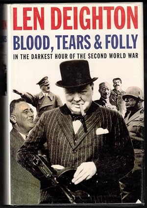 Seller image for Blood, Tears & Folly In the Darkest Hour of the Second World War for sale by Ainsworth Books ( IOBA)