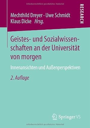 Bild des Verkufers fr Geistes- und Sozialwissenschaften an der Universität von morgen: Innenansichten und Auenperspektiven (German Edition) [Paperback ] zum Verkauf von booksXpress