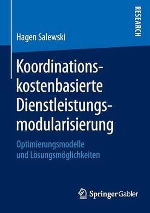 Immagine del venditore per Koordinationskostenbasierte Dienstleistungsmodularisierung (German Edition) by Salewski, Hagen [Paperback ] venduto da booksXpress