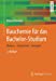 Immagine del venditore per Bauchemie für das Bachelor-Studium: Modern Kompetent Kompakt (German Edition) by Benedix, Roland [Paperback ] venduto da booksXpress