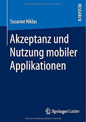 Immagine del venditore per Akzeptanz und Nutzung mobiler Applikationen (German Edition) by Niklas, Susanne [Paperback ] venduto da booksXpress