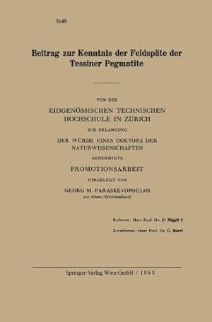 Seller image for Beitrag zur Kenntnis der Feldsp ¤te der Tessiner Pegmatite (German Edition) by Paraskevopoulos, Georg M. [Paperback ] for sale by booksXpress