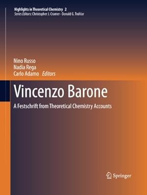 Immagine del venditore per Vincenzo Barone: A Festschrift from Theoretical Chemistry Accounts (Highlights in Theoretical Chemistry (2)) [Paperback ] venduto da booksXpress