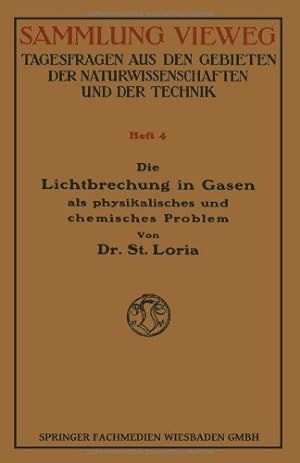 Seller image for Die Lichtbrechung in Gasen als Physikalisches und Chemisches Problem (Sammlung Vieweg) (German Edition) by Loria, Stanislaw [Paperback ] for sale by booksXpress