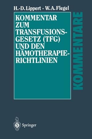 Seller image for Kommentar zum Transfusionsgesetz (TFG) und den H ¤motherapie-Richtlinien (German Edition) by Lippert, Hans-Dieter [Paperback ] for sale by booksXpress