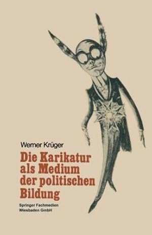 Bild des Verkufers fr Die Karikatur als Medium in der politischen Bildung (German Edition) [Paperback ] zum Verkauf von booksXpress