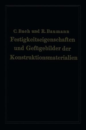 Seller image for Festigkeitseigenschaften und Gef¼gebilder der Konstruktionsmaterialien (German Edition) by Von Bach, Carl [Paperback ] for sale by booksXpress
