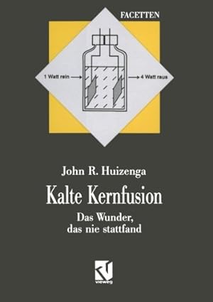 Seller image for Kalte Kernfusion: Das Wunder, das nie stattfand (German Edition) by Huizenga, John R. [Paperback ] for sale by booksXpress