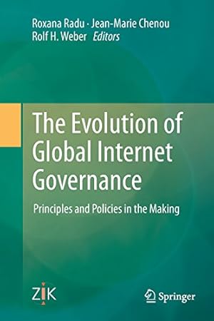 Bild des Verkufers fr The Evolution of Global Internet Governance: Principles and Policies in the Making [Paperback ] zum Verkauf von booksXpress
