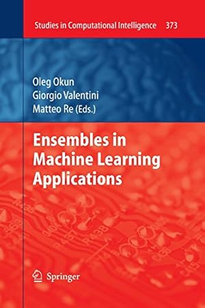 Seller image for Ensembles in Machine Learning Applications (Studies in Computational Intelligence) [Paperback ] for sale by booksXpress