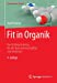 Seller image for Fit in Organik: Das Pr ¼fungstraining f ¼r alle Naturwissenschaftler und Mediziner (Studienb ¼cher Chemie) (German Edition) [Soft Cover ] for sale by booksXpress