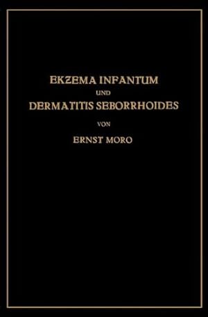Imagen del vendedor de Ekzema Infantum und Dermatitis Seborrhoides (German Edition) by Moro, Ernst [Paperback ] a la venta por booksXpress