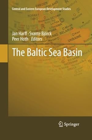 Seller image for The Baltic Sea Basin (Central and Eastern European Development Studies (CEEDES)) [Paperback ] for sale by booksXpress