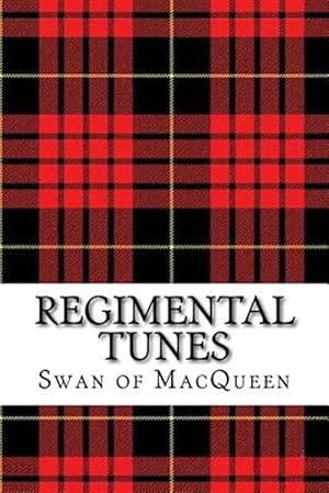Seller image for Regimental Tunes : Twenty Tunes for the Bagpipes and Practice Chanter for sale by GreatBookPrices