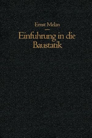 Imagen del vendedor de Einf ¼hrung in die Baustatik (German Edition) by Melan, Ernst [Paperback ] a la venta por booksXpress