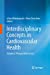 Seller image for Interdisciplinary Concepts in Cardiovascular Health: Volume I: Primary Risk Factors [Soft Cover ] for sale by booksXpress