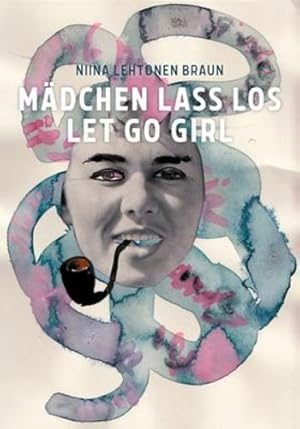 Seller image for Niina Lehtonen Braun: Let Go Girl [Paperback ] for sale by booksXpress