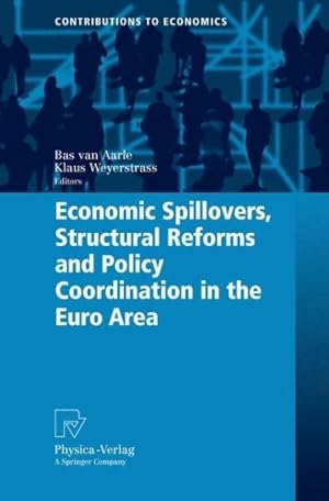 Image du vendeur pour Economic Spillovers, Structural Reforms and Policy Coordination in the Euro Area (Contributions to Economics) [Hardcover ] mis en vente par booksXpress