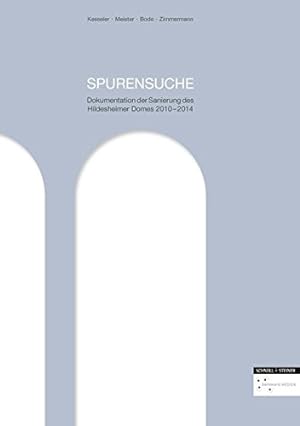 Imagen del vendedor de Spurensuche: Dokumentation der Sanierung des Hildesheimer Domes 2010-2014 (German Edition) [Hardcover ] a la venta por booksXpress