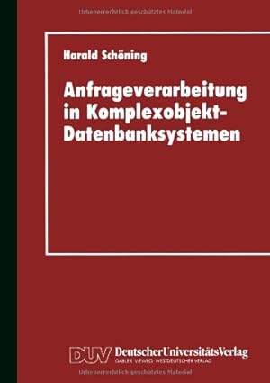 Seller image for Anfrageverarbeitung in Komplexobjekt-Datenbanksystemen (German Edition) by Sch ¶ning, Harald [Paperback ] for sale by booksXpress